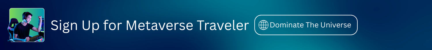 Sign Up Metaverse Traveler